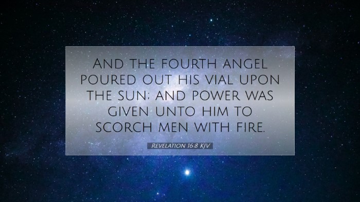 Picture 07 - Revelation 16:8 KJV Desktop Wallpaper - And the fourth angel poured out his vial upon the - Desktop Bible Verse Wallpaper