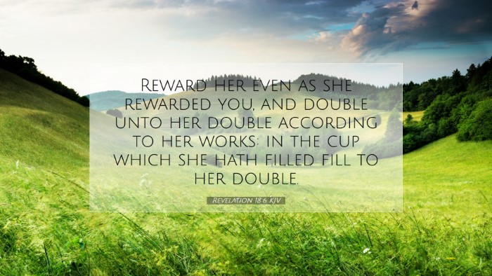 Picture 07 - Revelation 18:6 KJV Desktop Wallpaper - Reward her even as she rewarded you, and double - Desktop Bible Verse Wallpaper