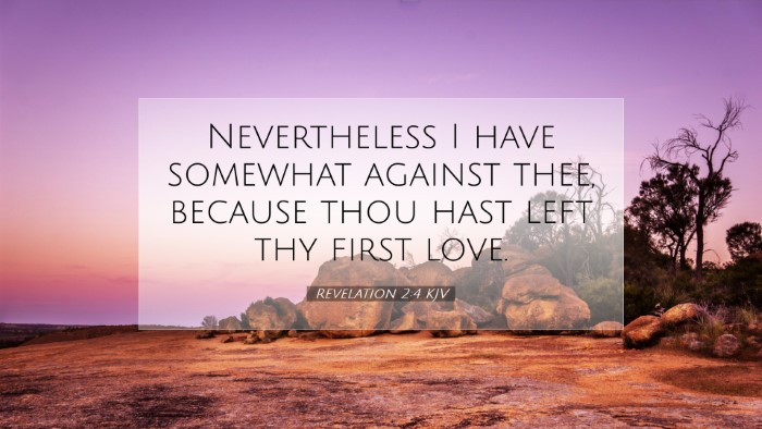 Picture 07 - Revelation 2:4 KJV Desktop Wallpaper - Nevertheless I have somewhat against thee, - Desktop Bible Verse Wallpaper