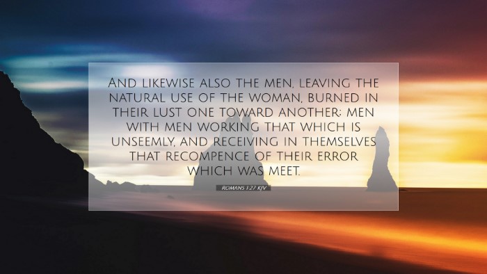 Picture 07 - Romans 1:27 KJV Desktop Wallpaper - And likewise also the men, leaving the natural - Desktop Bible Verse Wallpaper
