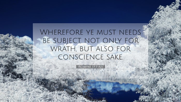 Picture 07 - Romans 13:5 KJV Desktop Wallpaper - Wherefore ye must needs be subject, not only for - Desktop Bible Verse Wallpaper