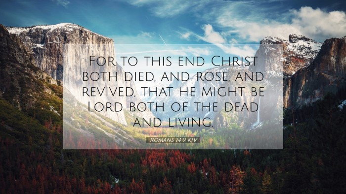 Picture 07 - Romans 14:9 KJV Desktop Wallpaper - For to this end Christ both died, and rose, and - Desktop Bible Verse Wallpaper