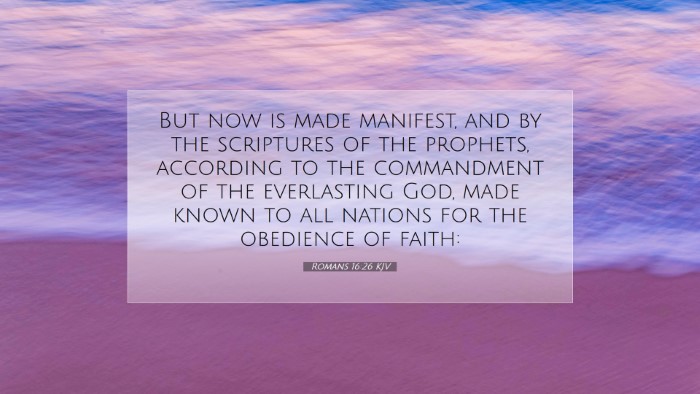 Picture 07 - Romans 16:26 KJV Desktop Wallpaper - But now is made manifest, and by the scriptures - Desktop Bible Verse Wallpaper