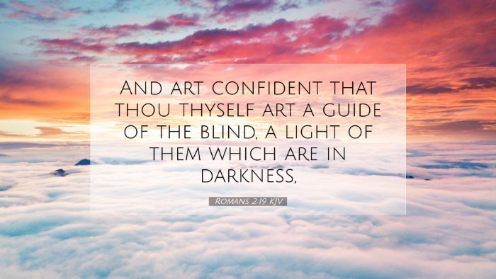 Picture 07 - Romans 2:19 KJV Desktop Wallpaper - And art confident that thou thyself art a guide - Desktop Bible Verse Wallpaper