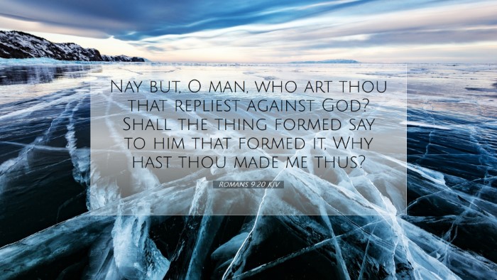 Picture 07 - Romans 9:20 KJV Desktop Wallpaper - Nay but, O man, who art thou that repliest - Desktop Bible Verse Wallpaper