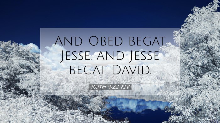 Picture 07 - Ruth 4:22 KJV Desktop Wallpaper - And Obed begat Jesse, and Jesse begat - Desktop Bible Verse Wallpaper