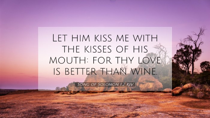 Picture 07 - Song of Solomon 1:2 KJV Desktop Wallpaper - Let him kiss me with the kisses of his mouth: for - Desktop Bible Verse Wallpaper