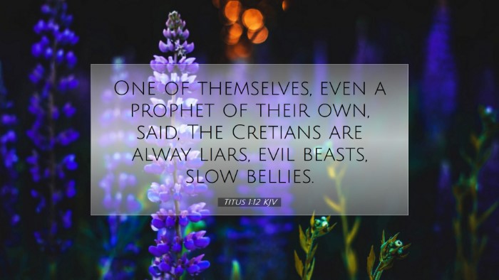 Picture 07 - Titus 1:12 KJV Desktop Wallpaper - One of themselves, even a prophet of their own, - Desktop Bible Verse Wallpaper