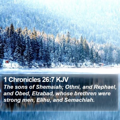 1 Chronicles 26:7 KJV Bible Verse Image