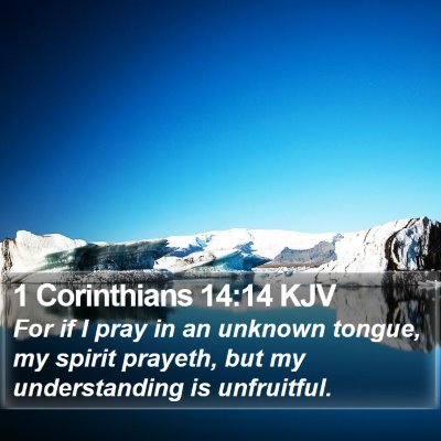 1 Corinthians 14:14 KJV Bible Verse Image