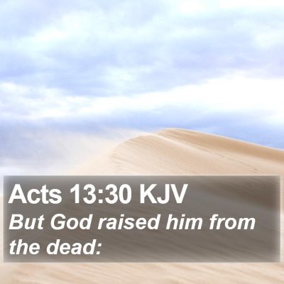 Acts 13:30 KJV Bible Verse Image