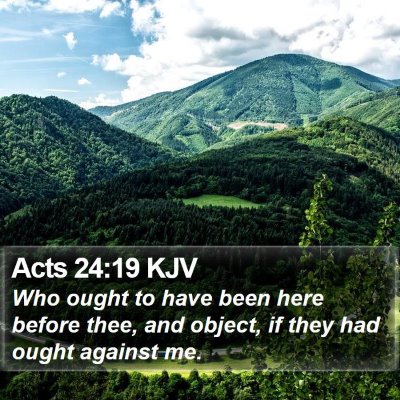 Acts 24:19 KJV Bible Verse Image