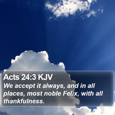 Acts 24:3 KJV Bible Verse Image