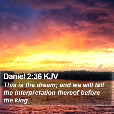 Daniel 2:36 KJV Bible Verse Image
