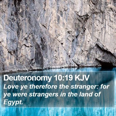 Deuteronomy 10:19 KJV Bible Verse Image