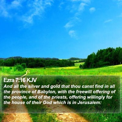 Ezra 7:16 KJV Bible Verse Image