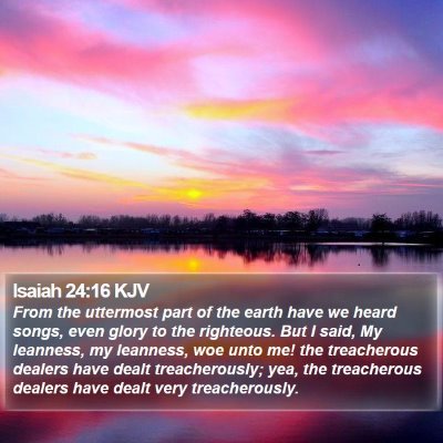 Isaiah 24:16 KJV Bible Verse Image
