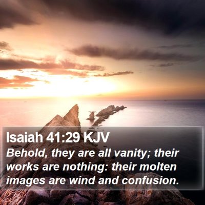 Isaiah 41:29 KJV Bible Verse Image