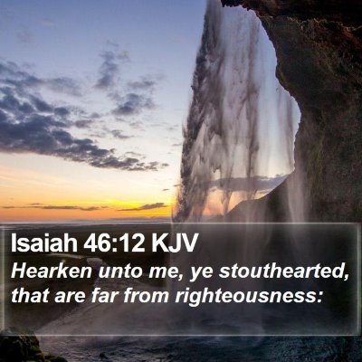 Isaiah 46:12 KJV Bible Verse Image