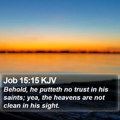 Job 15:15 KJV Bible Verse Image
