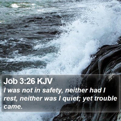 Job 3:26 KJV Bible Verse Image