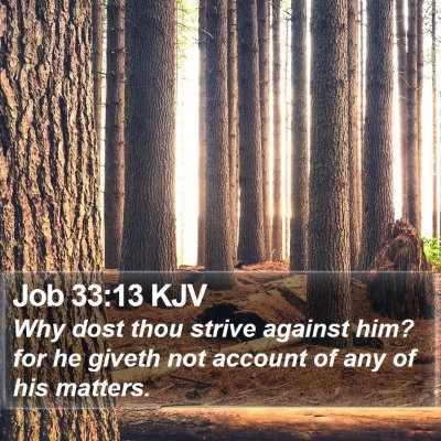 Job 33:13 KJV Bible Verse Image