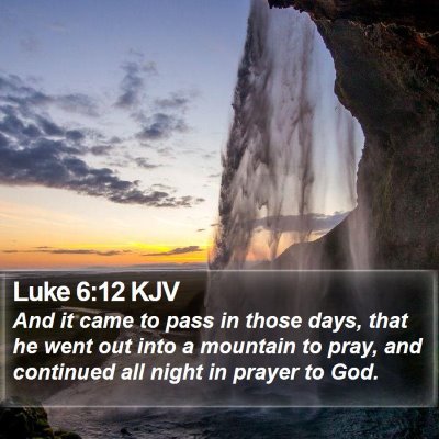 Luke 6:12 KJV Bible Verse Image