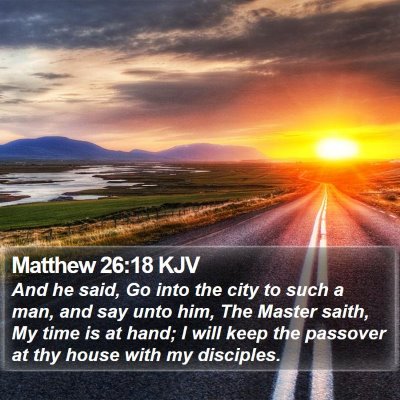Matthew 26:18 KJV Bible Verse Image