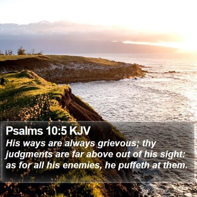 Psalms 10:5 KJV Bible Verse Image