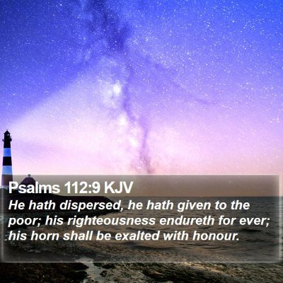 Psalms 112:9 KJV Bible Verse Image