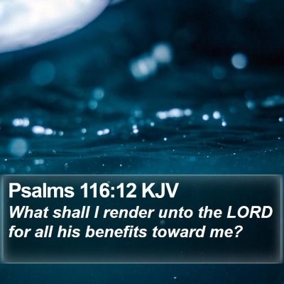 Psalms 116:12 KJV Bible Verse Image