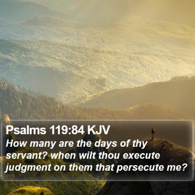 Psalms 119:84 KJV Bible Verse Image