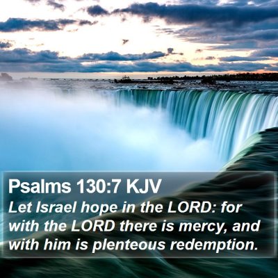 Psalms 130:7 KJV Bible Verse Image