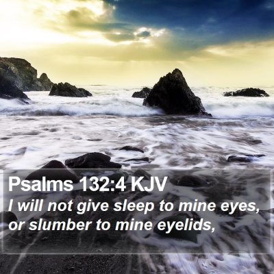 Psalms 132:4 KJV Bible Verse Image