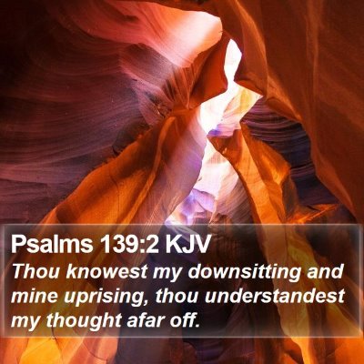 Psalms 139:2 KJV Bible Verse Image
