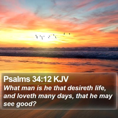 Psalms 34:12 KJV Bible Verse Image
