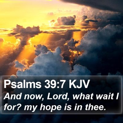 Psalms 39:7 KJV Bible Verse Image