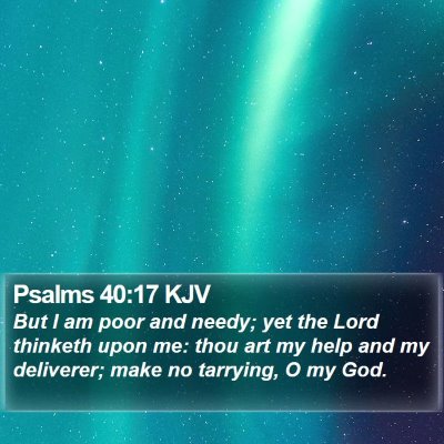 Psalms 40:17 KJV Bible Verse Image