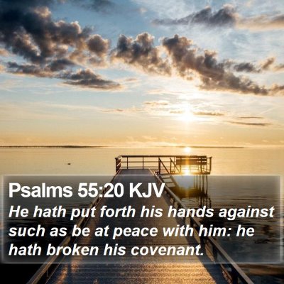 Psalms 55:20 KJV Bible Verse Image