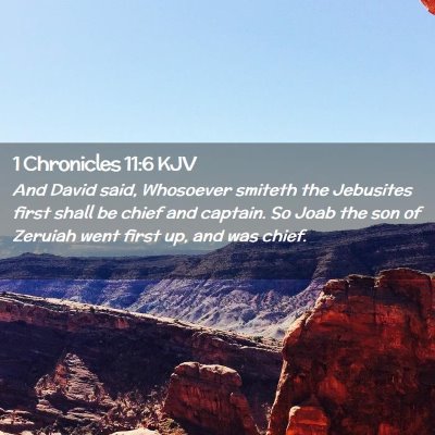 Picture 02 - 1 Chronicles 11:6 KJV - And David said, Whosoever smiteth the Jebusites - Bible Verse Picture