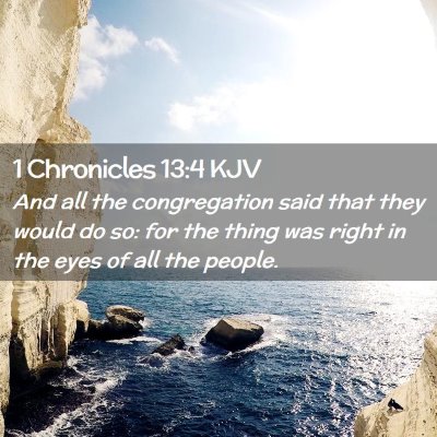Picture 02 - 1 Chronicles 13:4 KJV - And all the congregation said that they would do - Bible Verse Picture