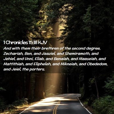 Picture 02 - 1 Chronicles 15:18 KJV - And with them their brethren of the second - Bible Verse Picture