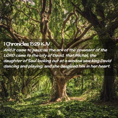 Picture 02 - 1 Chronicles 15:29 KJV - And it came to pass, as the ark of the covenant - Bible Verse Picture