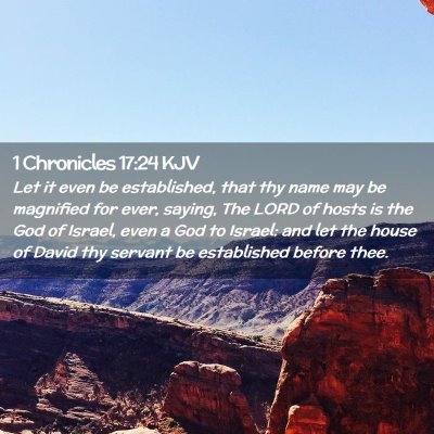 Picture 02 - 1 Chronicles 17:24 KJV - Let it even be established, that thy name may be - Bible Verse Picture