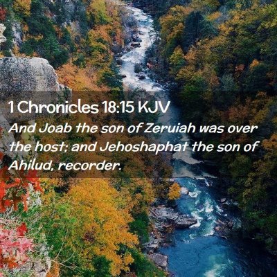 Picture 02 - 1 Chronicles 18:15 KJV - And Joab the son of Zeruiah was over the host; - Bible Verse Picture