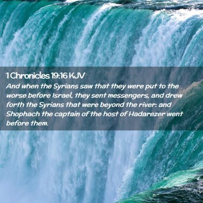 Picture 02 - 1 Chronicles 19:16 KJV - And when the Syrians saw that they were put to - Bible Verse Picture