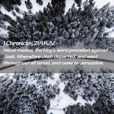 Picture 02 - 1 Chronicles 21:4 KJV - Nevertheless the king's word prevailed against - Bible Verse Picture
