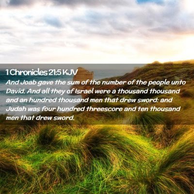 Picture 02 - 1 Chronicles 21:5 KJV - And Joab gave the sum of the number of the people - Bible Verse Picture