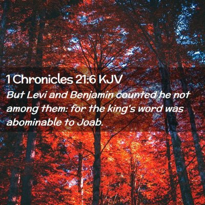 Picture 02 - 1 Chronicles 21:6 KJV - But Levi and Benjamin counted he not among them: - Bible Verse Picture