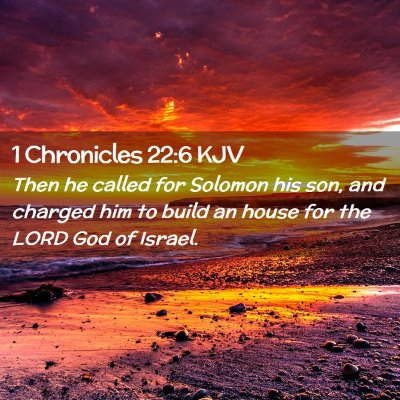 Picture 02 - 1 Chronicles 22:6 KJV - Then he called for Solomon his son, and charged - Bible Verse Picture
